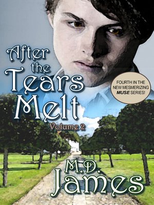 cover image of After the Tears Melt--Volume 2 (The Muse Series #4)